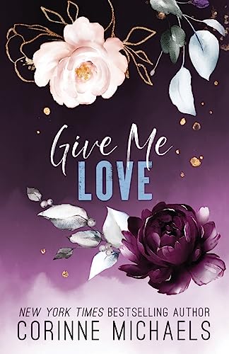 Corinne Michaels-Give Me Love