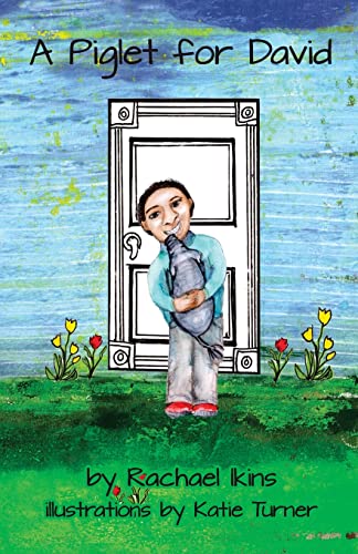 Rachael Ikins-Piglet for David