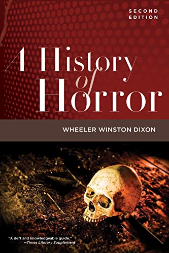 History of Horror, 2nd Edition - Wheeler Winston Dixon