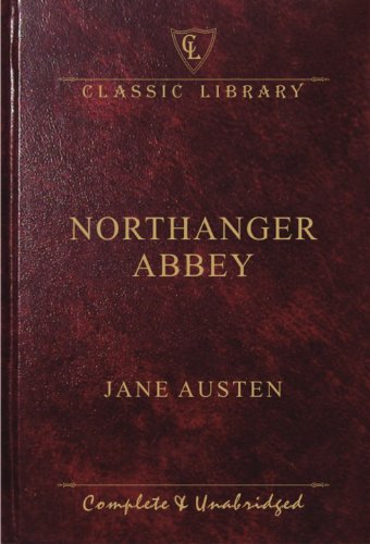 Northanger Abbey (Classic Library) - Jane Austen