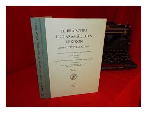 Hebraisches Und Aramaisches Lexikon Zum Alten Testament - Ludwig Koehler