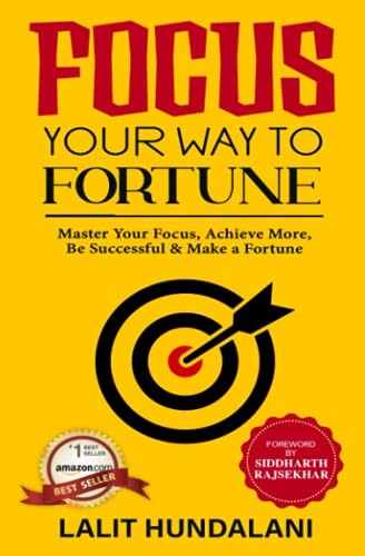 Focus Your Way to Fortune - Siddharth Rajsekhar