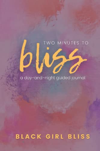 Black Girl Bliss-Two Minutes to Bliss