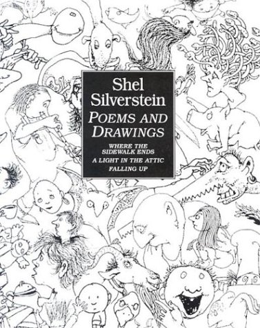 Shel Silverstein: Poems and Drawings - Shel Silverstein