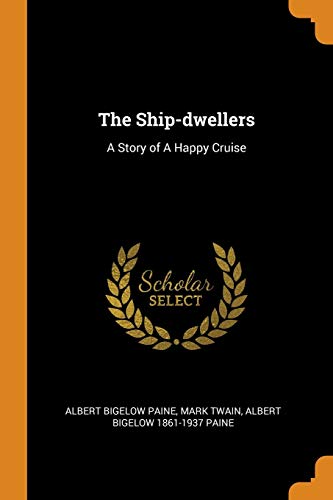 The Ship-dwellers - Albert Bigelow Paine