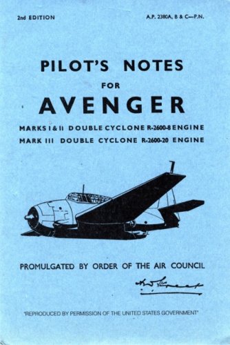 Air Ministry-Grumman Avenger I, II & III -Pilot's Notes
