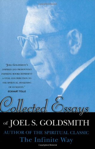 Joel S. Goldsmith-Collected Essays Joel S Goldsmith
