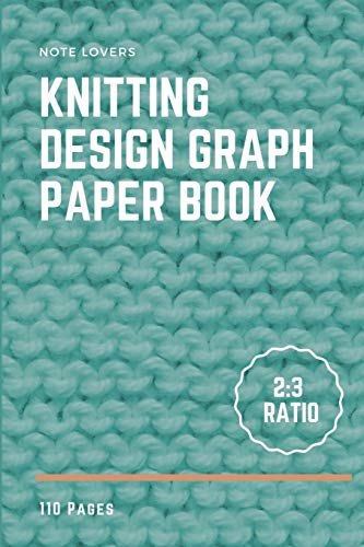 Note Lovers-Knitting Design Graph Paper Book 2 : 3 Ratio