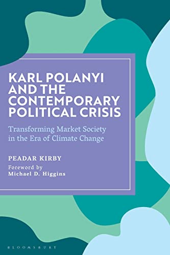 Karl Polanyi and the Contemporary Political Crisis - Peadar Kirby