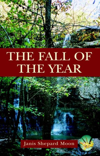 The Fall of the Year - Janis Shepard Moon
