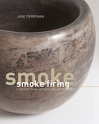 Jane Perryman-Smoke Firing
