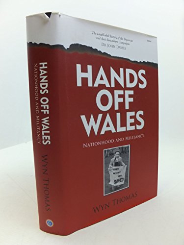 Hands off Wales - Wyn Thomas