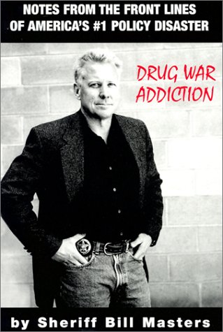 Drug War Addiction - Bill Masters