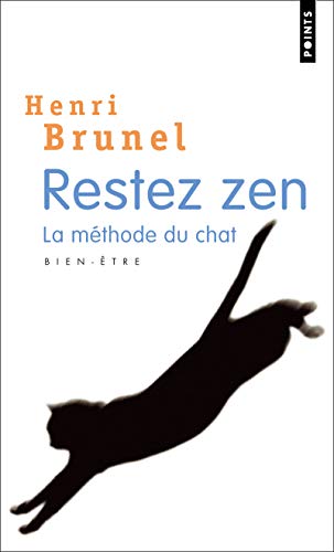 Restez zen - Henri Brunel