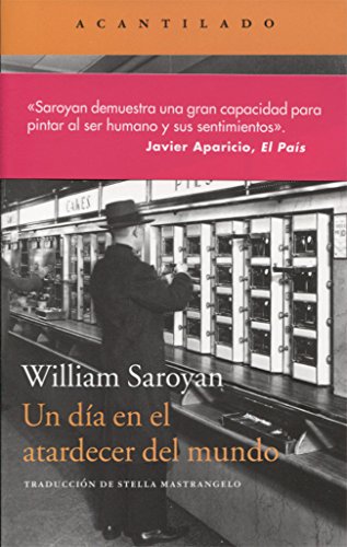 Un día en el atardecer del mundo - William Saroyan