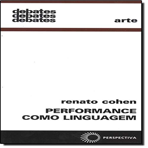 Performance como linguagem - Renato Cohen