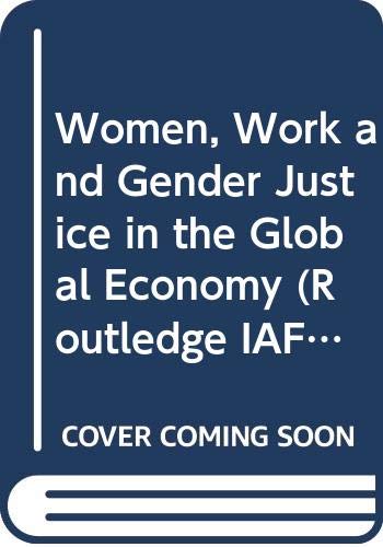 Women, Work and Gender Justice in the Global Economy - Ruth Pearson
