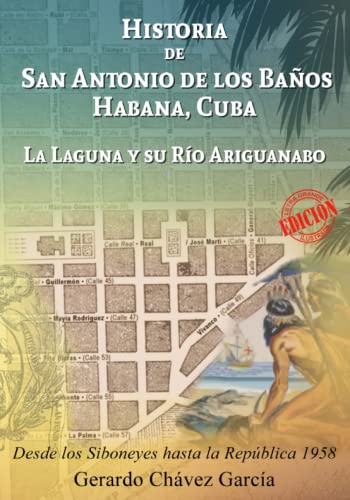 Gerardo Chavez-Historia de San Antonio de Los Baños, Habana, Cuba