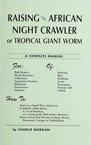 Raising the African Nightcrawler - Charlie Morgan