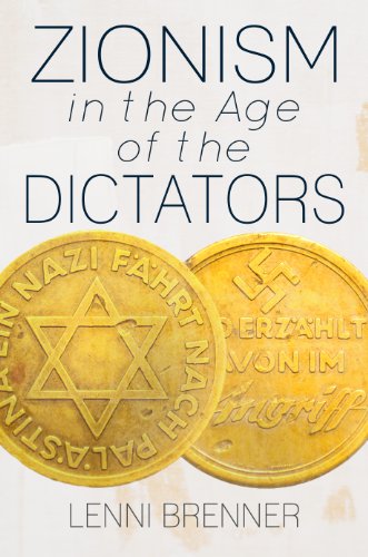 Lenni Brenner-Zionism in the Age of the Dictators