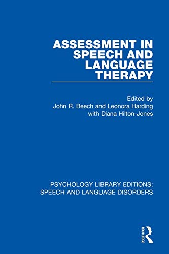Assessment in Speech and Language Therapy - John R. Beech