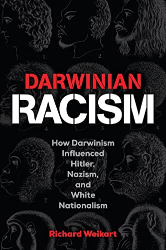 Darwinian Racism - Richard Weikart
