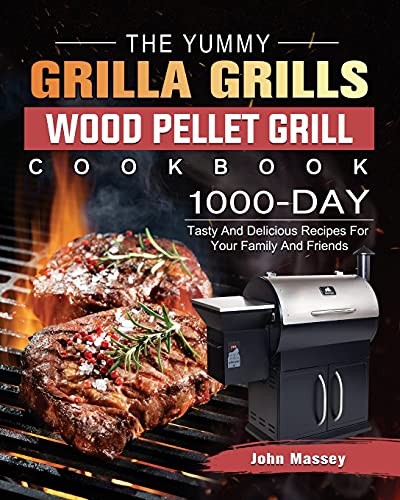 John Massey-The Yummy Grilla Grills Wood Pellet Grill Cookbook
