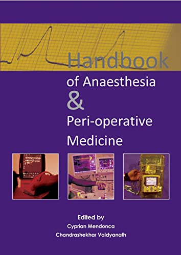 Cyprian Mendonca-Handbook of Anaesthesia and Peri-Operative Medicine