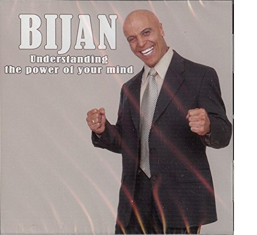 Bijan-Understanding the Power of Your Mind