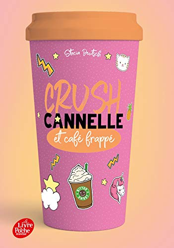 CRUSH - Cannelle et café frappé - Stacia Deutsch