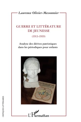 Laurence Olivier-Messonnier-Guerre et littérature de jeunesse (1913-1919)