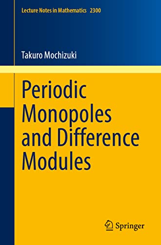 Periodic Monopoles and Difference Modules - Takuro Mochizuki