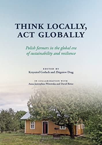 Krzysztof Gorlach-Think Locally, Act Globally