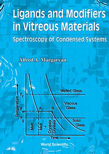 Ligands and Modifiers in Vitreous Materials - Alfred A. Margaryan