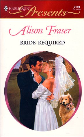 Bride Required (Wedlocked) (Harlequin Presents, 2149) - Alison Fraser