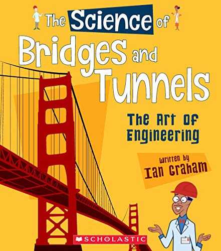Ian Graham-The Science of Bridges and Tunnels