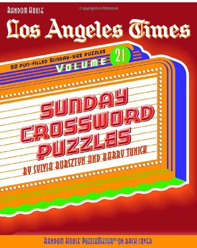 Sylvia Bursztyn-Los Angeles Times Sunday Crossword Puzzles, Volume 21 (LA Times)