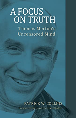 Patrick W. Collins-Thomas Merton, Uncensored