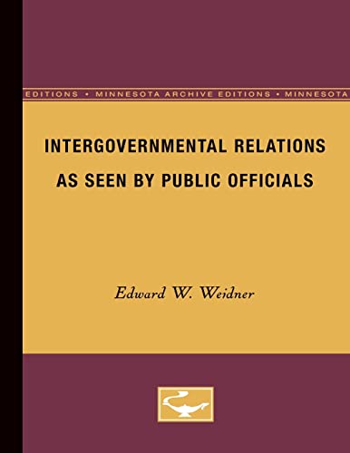 Edward Weidner-Intergovernmental Relations As Seen by Public Officials