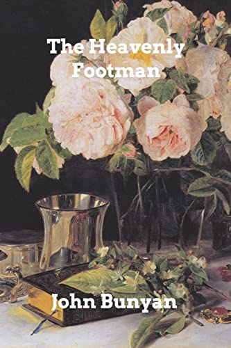 The Heavenly Footman - John Bunyan