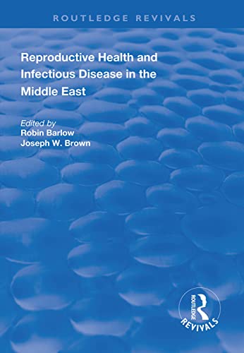 Robin Barlow-Reproductive Health and Infectious Disease in the Middle East