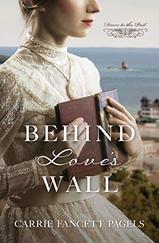 Carrie Fancett Pagels-Behind Love's Wall