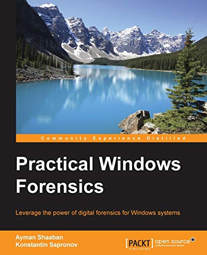 Practical Windows Forensics - Ayman Shaaban
