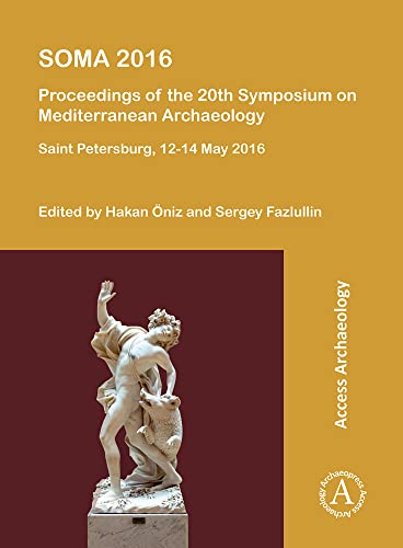 Hakan Öniz-SOMA 2016 : Proceedings of the 20th Symposium on Mediterranean Archaeology