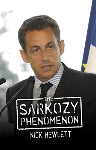 Nick Hewlett-The Sarkozy Phenomenon