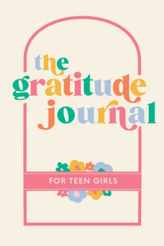 Gratitude Journal for Teen Girls - Whitney Farnsworth
