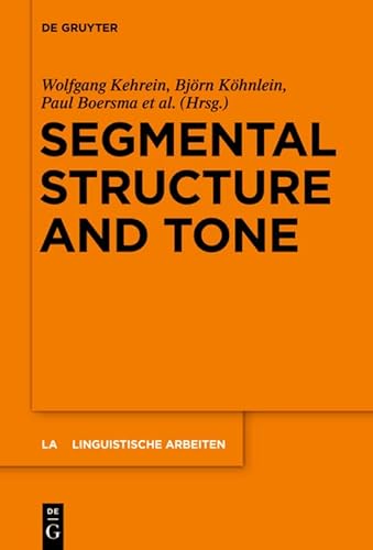 Segmental Structure and Tone - Wolfgang Kehrein