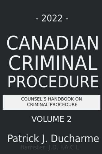 2022 Canadian Criminal Procedure - Volume 2 - Patrick Ducharme