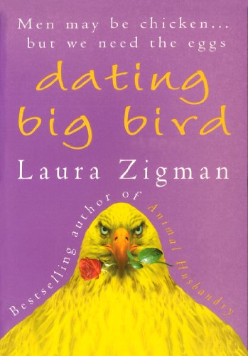 Laura Zigman-Dating Big Bird