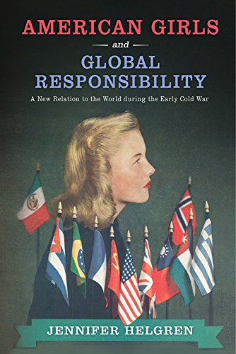 American Girls and Global Responsibility - Jennifer Helgren